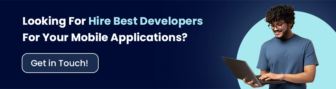 Looking For Hire Best Developers For Your Mobile Applications?