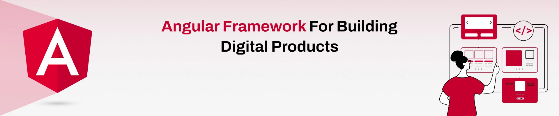 Angular Framework For Building Digital Products