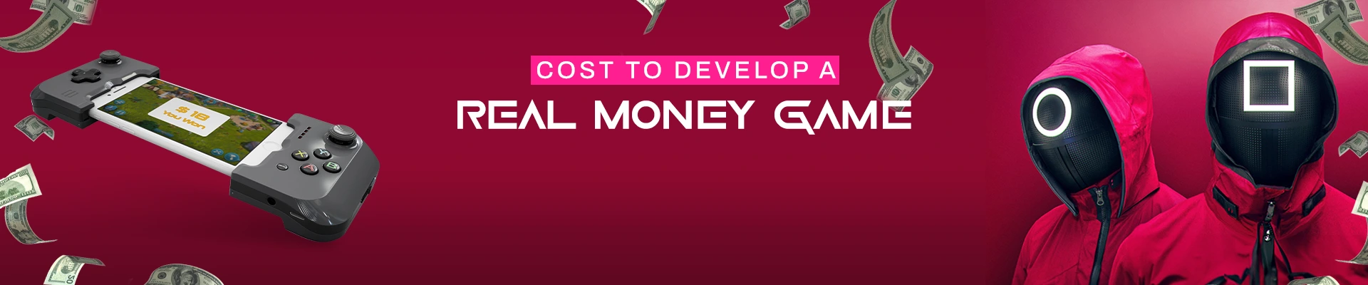 Cost to Develop a Real Money Game
