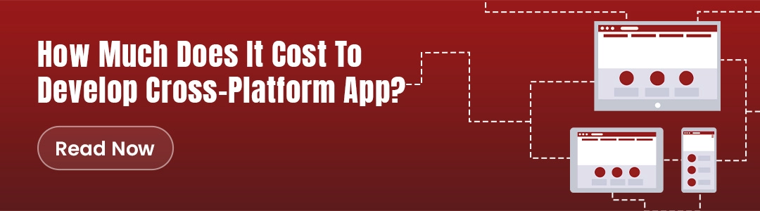 How Much Does It Cost To Develop Cross-Platform App?