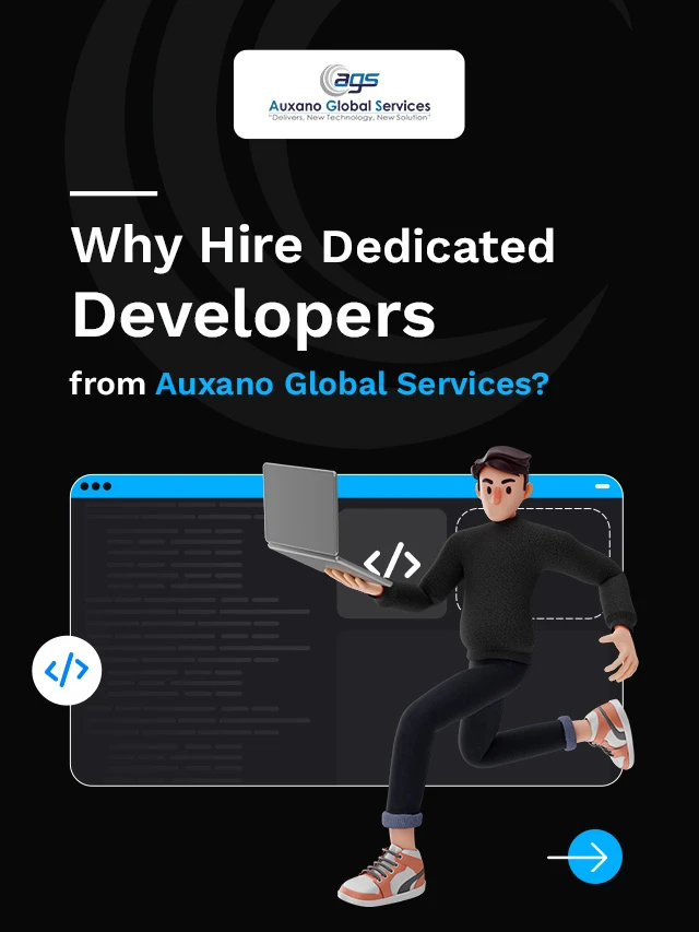 Why Hire Dedicated Developers from Auxano Global Services?