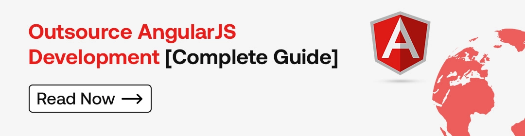 Outsource AngularJS Development [Complete Guide]