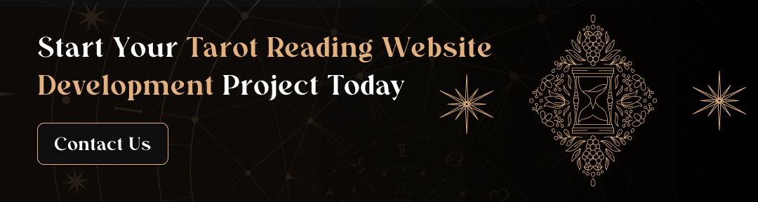 get in touch with us to start your tarot reading website development project