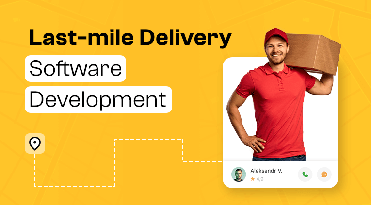 ast-mile Delivery Software